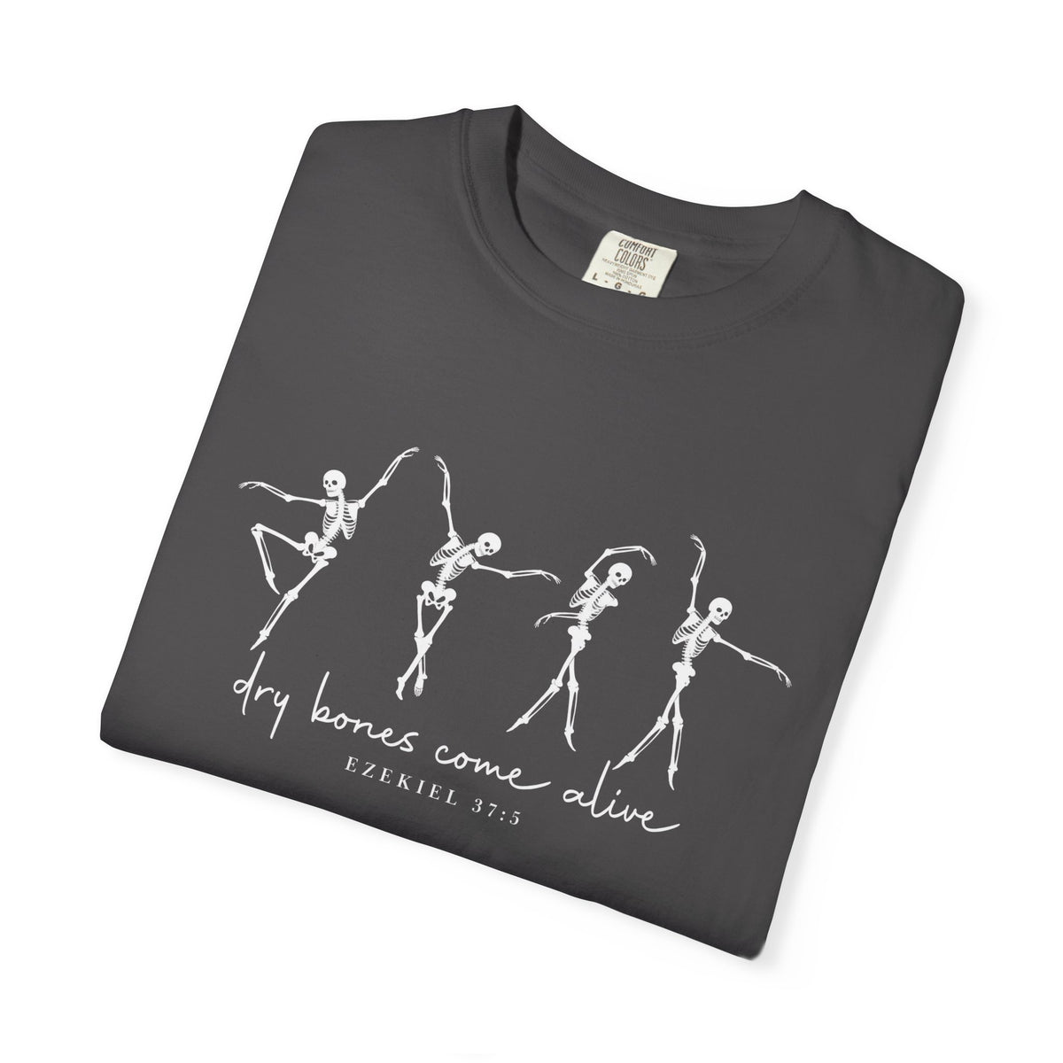 Dry Bones Comes Alive Tee - Ezekiel 37:5