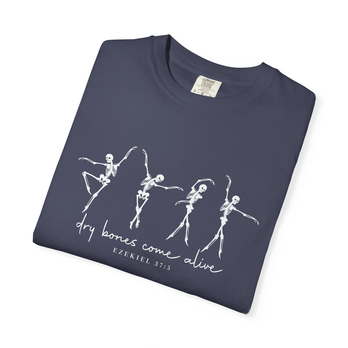 Dry Bones Comes Alive Tee - Ezekiel 37:5