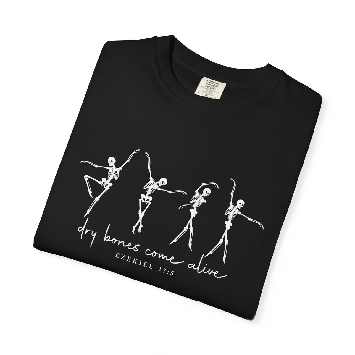 Dry Bones Comes Alive Tee - Ezekiel 37:5