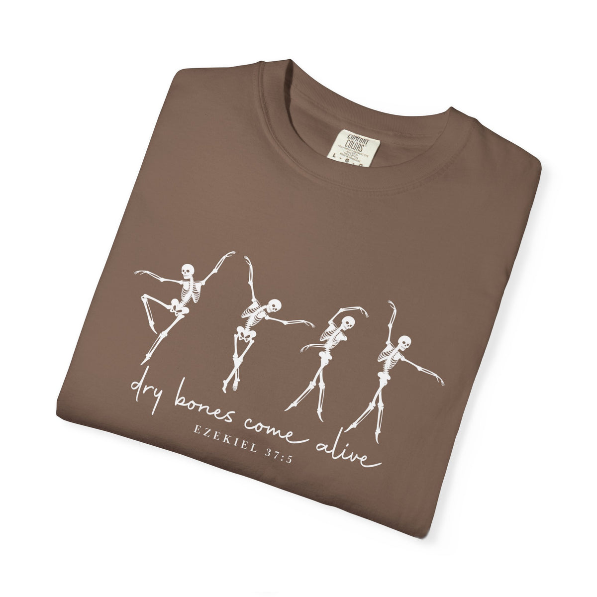 Dry Bones Comes Alive Tee - Ezekiel 37:5