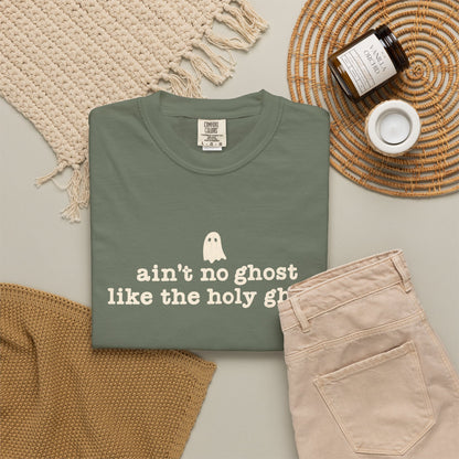Ain't no ghost like the Holy Ghost Tee